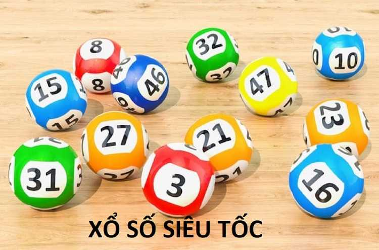 Xổ số siêu tốc là gì Xổ số siêu tốc là gì